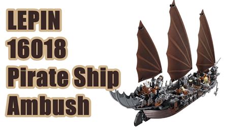 Lepin 16018 Pirate Ship Ambush Youtube