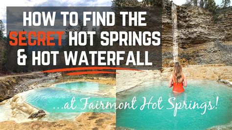 Fairmont Hot Springs Hidden Bc Hot Springs Hot Waterfall Youtube