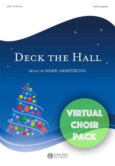 Deck The Hall Virtual Choir Pack Cailíno