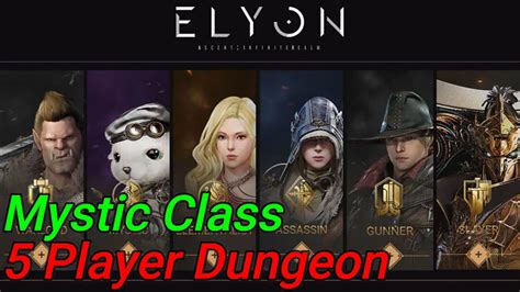 🎮elyon 😁lv 40 Mystic Class 🙂5 Player Dungeon 😁clan Members Youtube