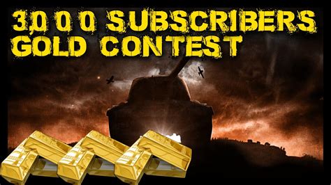 World Of Tanks Gold Contest Celebrating 3000 Subscribers Youtube