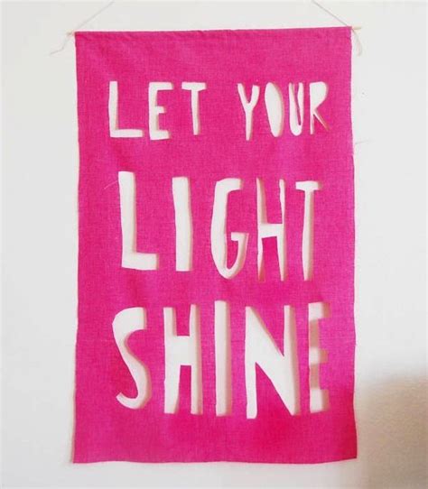 Quotes About Letting Your Light Shine Quotesgram