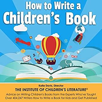 Posted by alice on monday, april 4, 2016 · leave a comment. Amazon.com: How to Write a Children's Book: Tips on How to ...