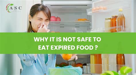 The Science Behind Food Expiry Dates Why Consuming Expired Foods Is A