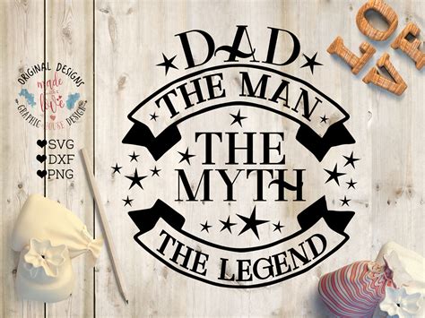 Download Dad the man, the myth, the Legend Cut File and Printable ...