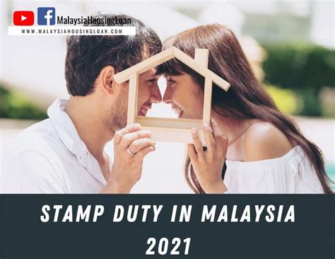 Stamp Duty In Malaysia 2022  Malaysia Housing Loan