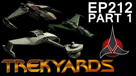 Trekyards Ep212 Examining The Klingon Fleet Part 1 Youtube