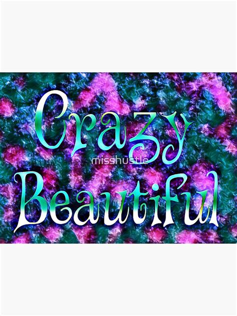 Crazy Beautiful Sticker For Sale By Misshustle Redbubble