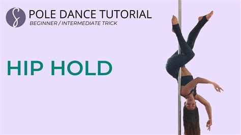 Pole Trick Tutorial Hip Hold Intermediate Youtube