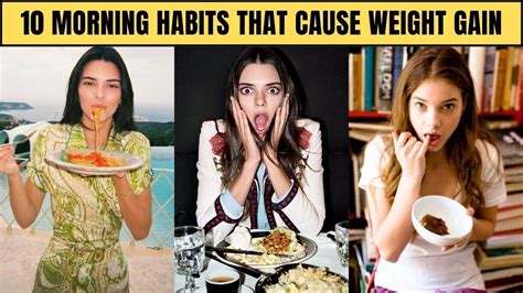 top 10 morning habits that cause weight gain youtube