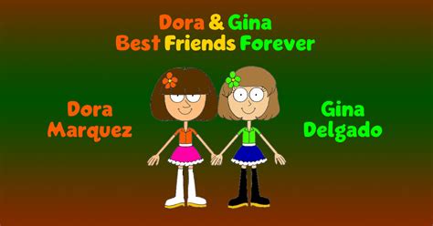 dora gina best friends forever by bngdeviant on deviantart