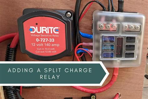 Adding A Split Charge Relay To Your Van Uk Vanlife