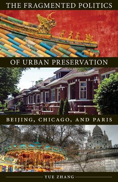 The Fragmented Politics Of Urban Preservation — University Of Minnesota