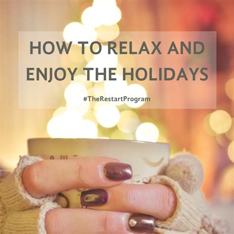 Relax And Enjoy The Holidays The Restart® Program