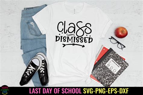 Class Dismissed I End Of School Svg Graphic By Happy Printables Club · Creative Fabrica