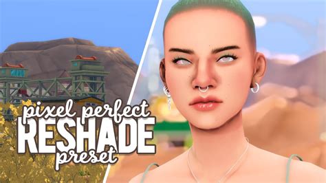 Pixel Perfect Reshade Preset Download 👾 Sims 4 Youtube