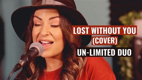 Lost Without You Delta Goodrem Un Limited Duo Cover Youtube