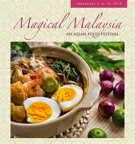 Food • hotel • travel • event. The Food Alphabet and More: Magical Malaysia at Heat! An ...