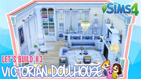 Die Sims 4 Victorian Doll House Lets Build 3 Gemütliches