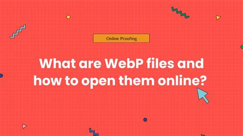 What Are Webp Files And How To Open Them Online Govisually