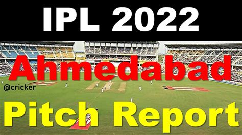 ipl narendra modi stadium ahmedabad pitch report and weather hot sex picture