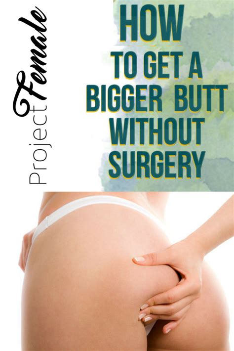 How To Get A Bigger Butt Without Surgery Looking For Complete Details On Butt Enhancement Read