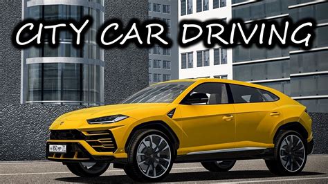 City Car Driving Lamborghini Urus 2019 Cinematic Custom Sound