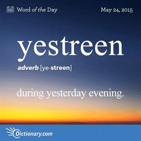Todays Word Of The Day Is Yestreen Learn Its Definition
