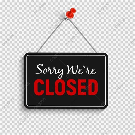 Sorry Closed Sign Vector Design Images Sorry We Are Closed Sign Vector