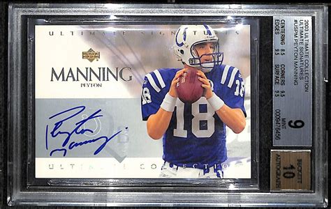 Lot Detail 2003 Ud Ultimate Peyton Manning Auto Cards Bgs 9