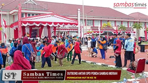 Sambas Times Outbond Antar Opd Pemda Sambas Meriah Youtube