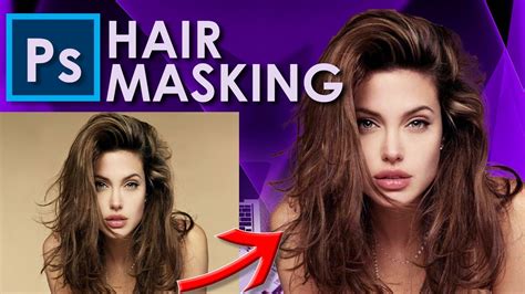 Hair Masking In Photoshop Select And Mask Youtube