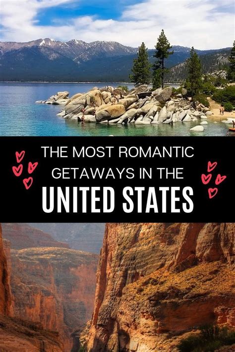 The Most Romantic Getaways In The United States With Text Overlay That Reads The Most Romantic