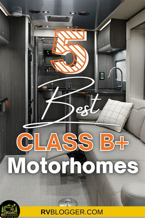 Upgrade Your Class B Motorhome Dreams To A Class B Get All The Great