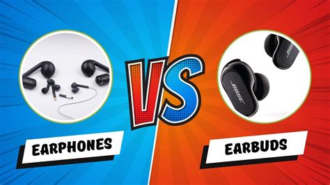 Earphones Vs Earbuds What S The Difference Between Earphones And Earbuds