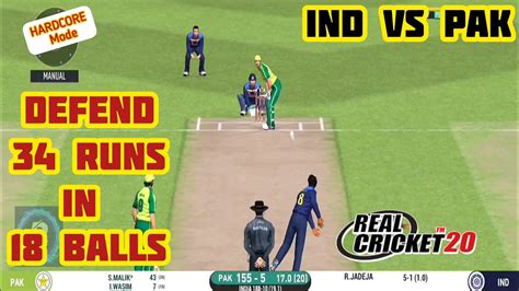 Real Cricket 20 Ind Defend 34 Runs In 18 Balls Ind Vs Pak Real