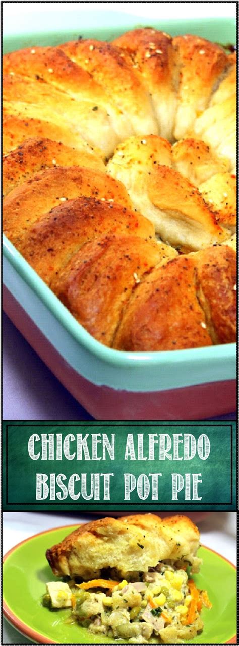 52 Ways To Cook Chicken Alfredo Biscuit Pot Pie