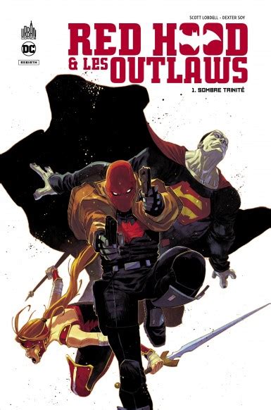 Red Hood And The Outlaws Tome 1 Red Hood And The Outlaws Dc Rebirth