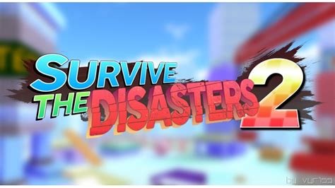 Survive The Disasters 2 Roblox Wiki Fandom