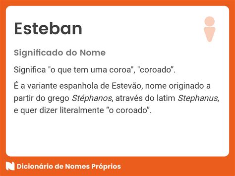 Significado do nome Estevan Dicionário de Nomes Próprios