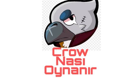 Erkan abi crow ile nasıl oynandığını gösterir misin? Crow nasıl oynanır Brawl stars#1 - YouTube