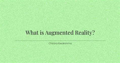 Understanding Augmented Reality What Is Ar And How Does It Work