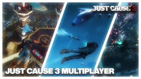Just Cause 3 Multiplayer Mod Just Cause 3 Multiplayer With Friends