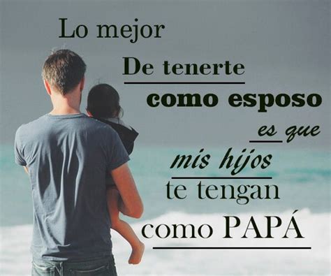 Maybe you would like to learn more about one of these? palabras por el dia del padre para mi esposo el mejor en ...
