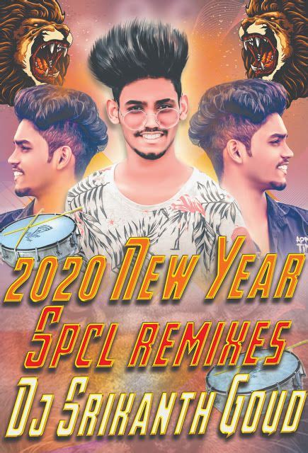 2020 New Year Spcl Mixes Dj Srikanth Goud Dj Remix Songs Dj Songs