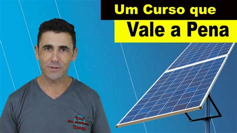 Este Curso De Instalador Solar Vale A Pena YouTube