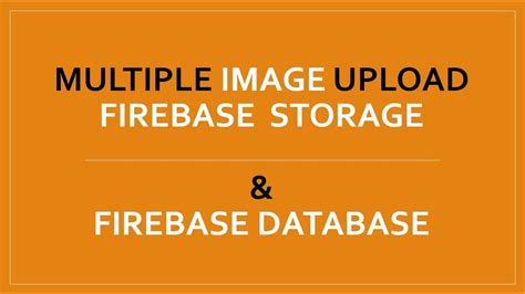 Multiple Image Upload Firebase Storage And Save Link To Firebase