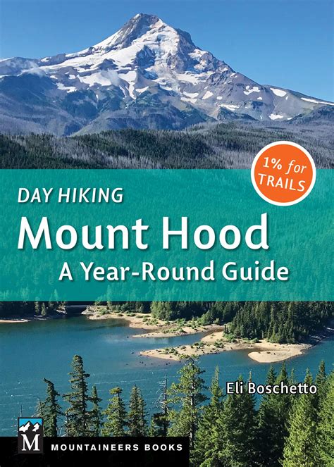 Day Hiking Mount Hood A Year Round Guide Seattle Book Review