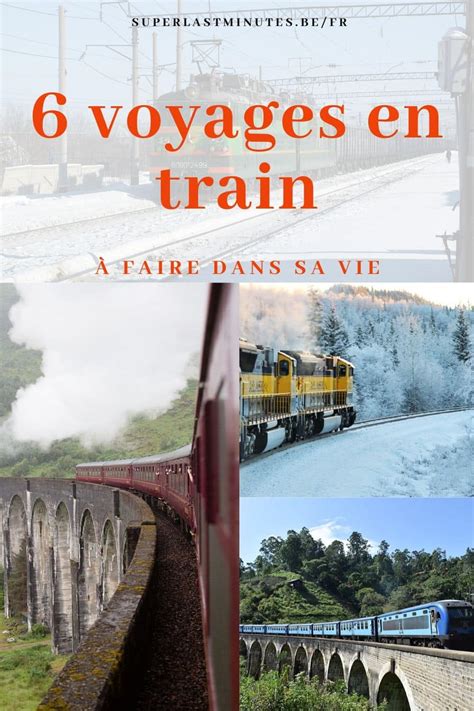 6 Voyages En Train à Faire Dans Sa Vie Super Last Minutes