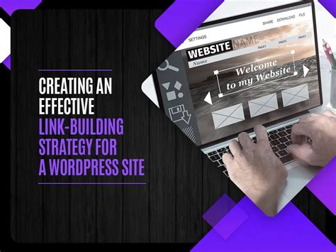 Creating An Effective Link Building Strategy For A Wordpress Site Valasys Media